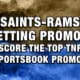 Saints-Rams betting promos