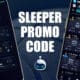 sleeper promo code