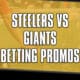 Steelers-Giants betting promos